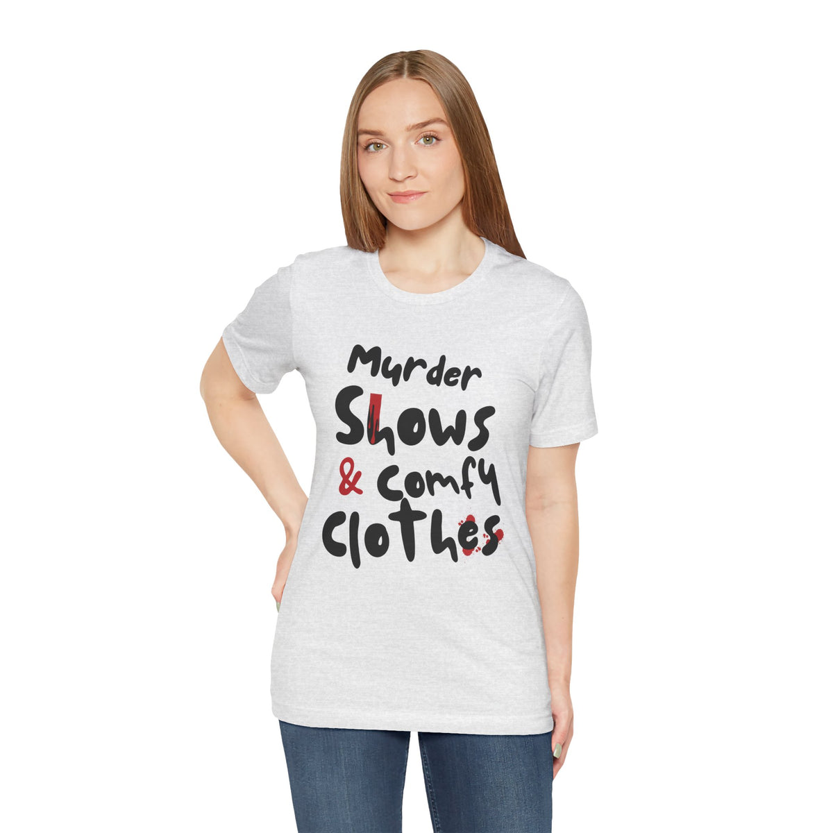 Murder Shows & Comfy Clothes Tee, Funny Graphic T-Shirt for TV Fans, Gift for True Crime Lovers, Casual Wear, Unique Gift Idea