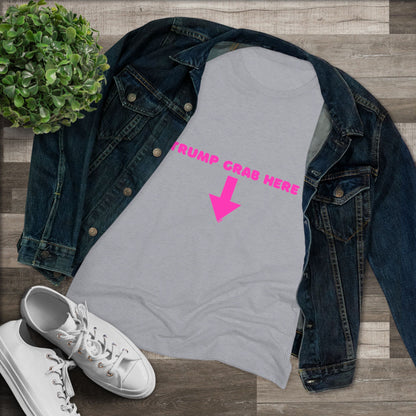 👇🏼Politically Incorrect Grab Here Tee (Trump Edition)