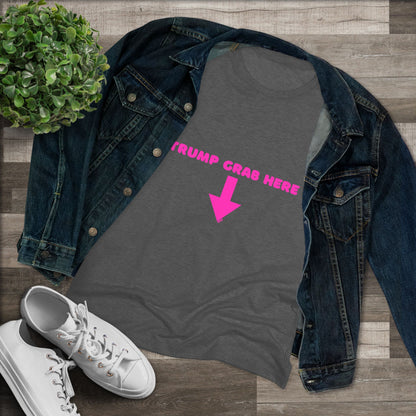 👇🏼Politically Incorrect Grab Here Tee (Trump Edition)