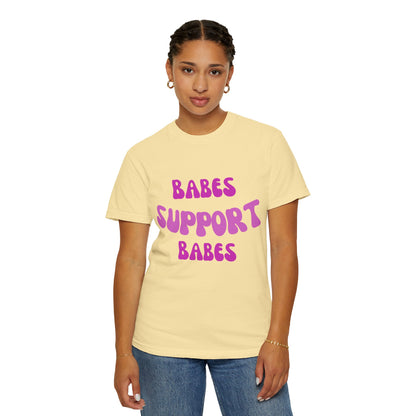 💞 Babes Support Babes Tee