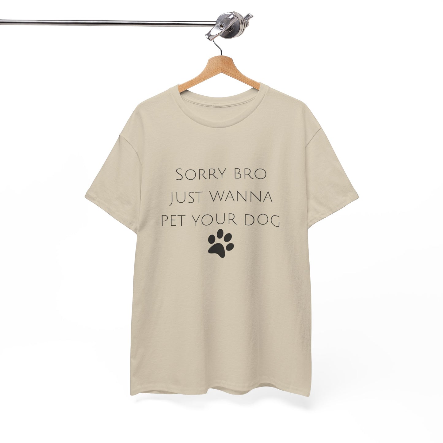 🐾 Sorry Bro Tee - Paw-sitively Obsessed