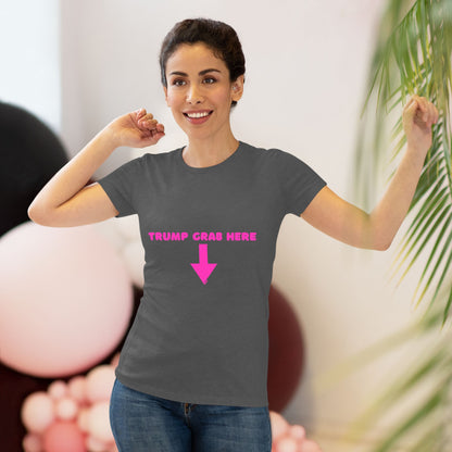 👇🏼Politically Incorrect Grab Here Tee (Trump Edition)