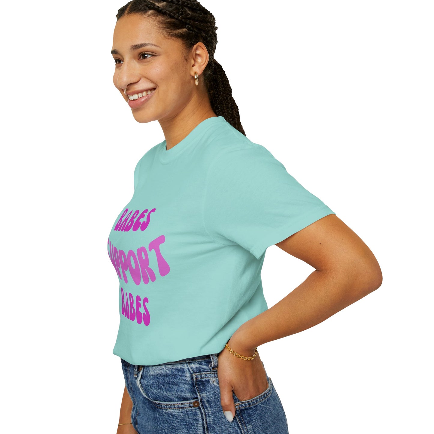 💞 Babes Support Babes Tee