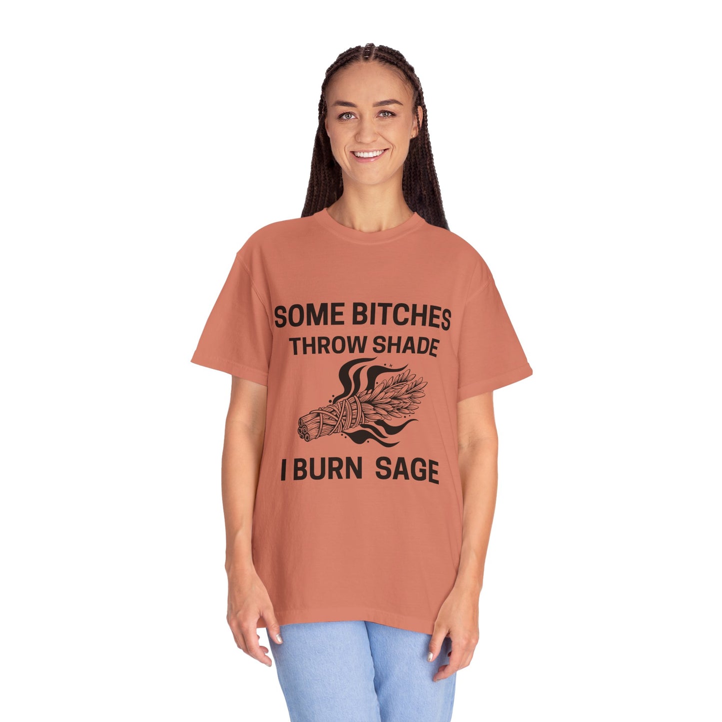 Throw Shade? I Burn Sage Tee 💫