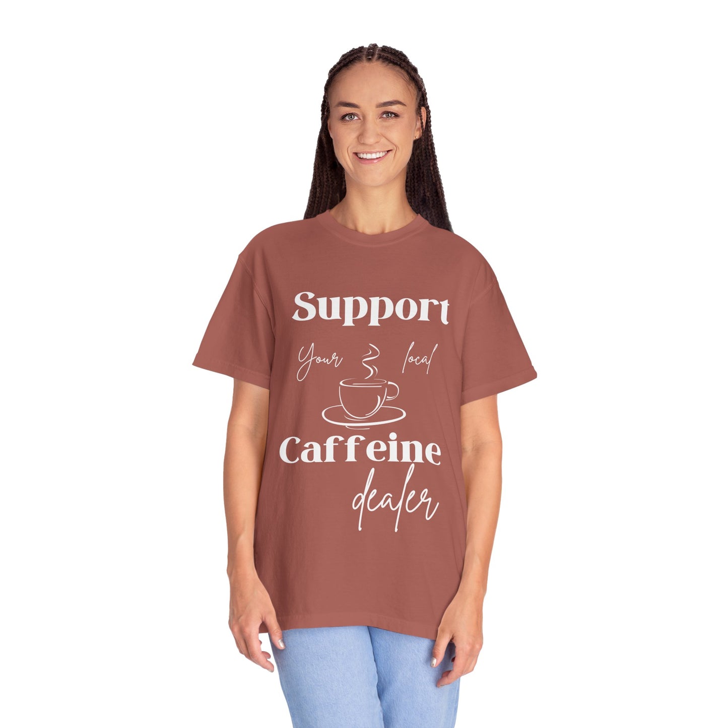 🧋Support Your Local Caffeine Dealer Tee