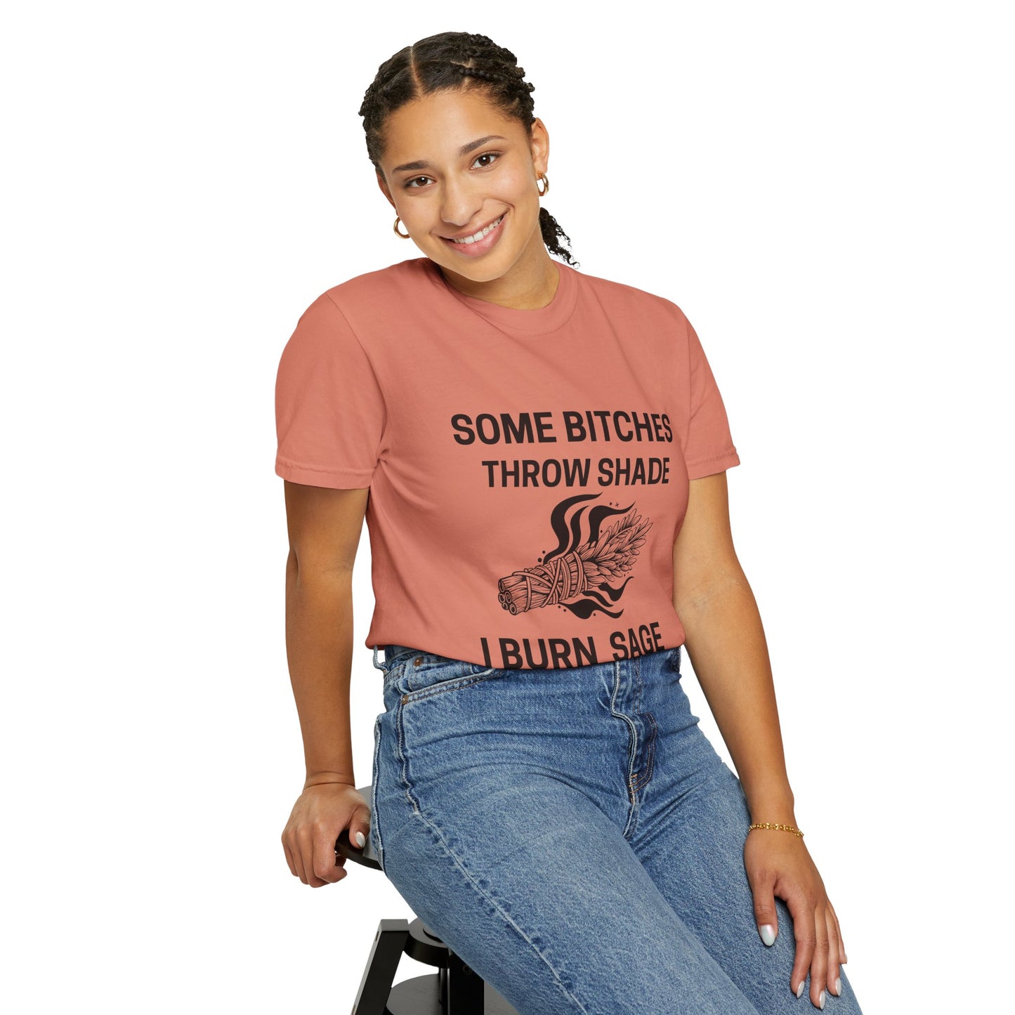 Throw Shade? I Burn Sage Tee 💫