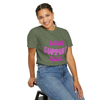 💞 Babes Support Babes Tee