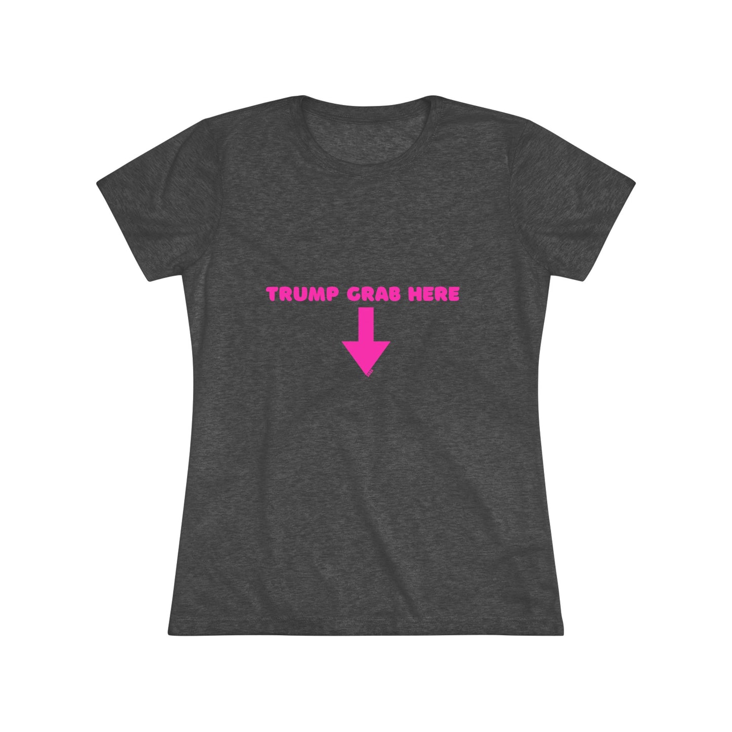 👇🏼Politically Incorrect Grab Here Tee (Trump Edition)