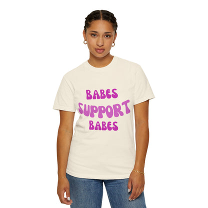 💞 Babes Support Babes Tee