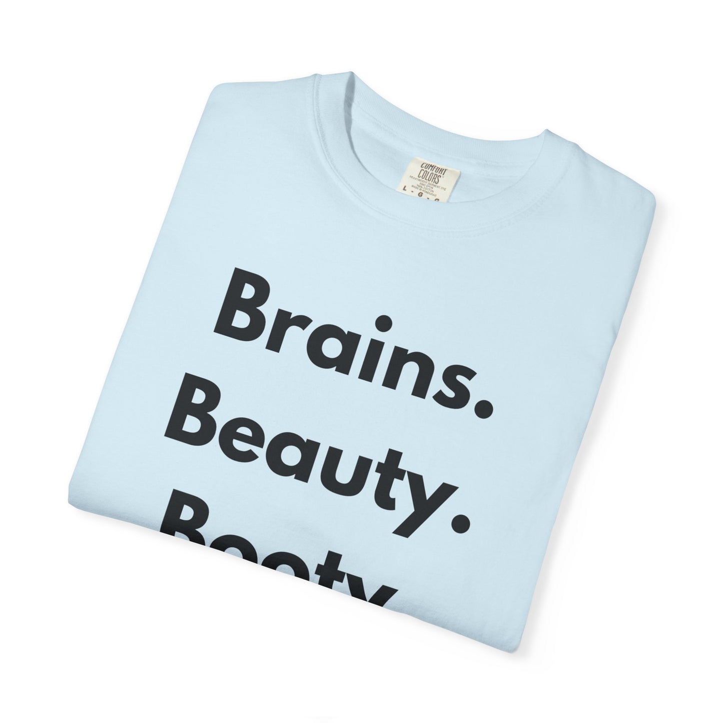 🍑 Brains. Beauty. Booty.