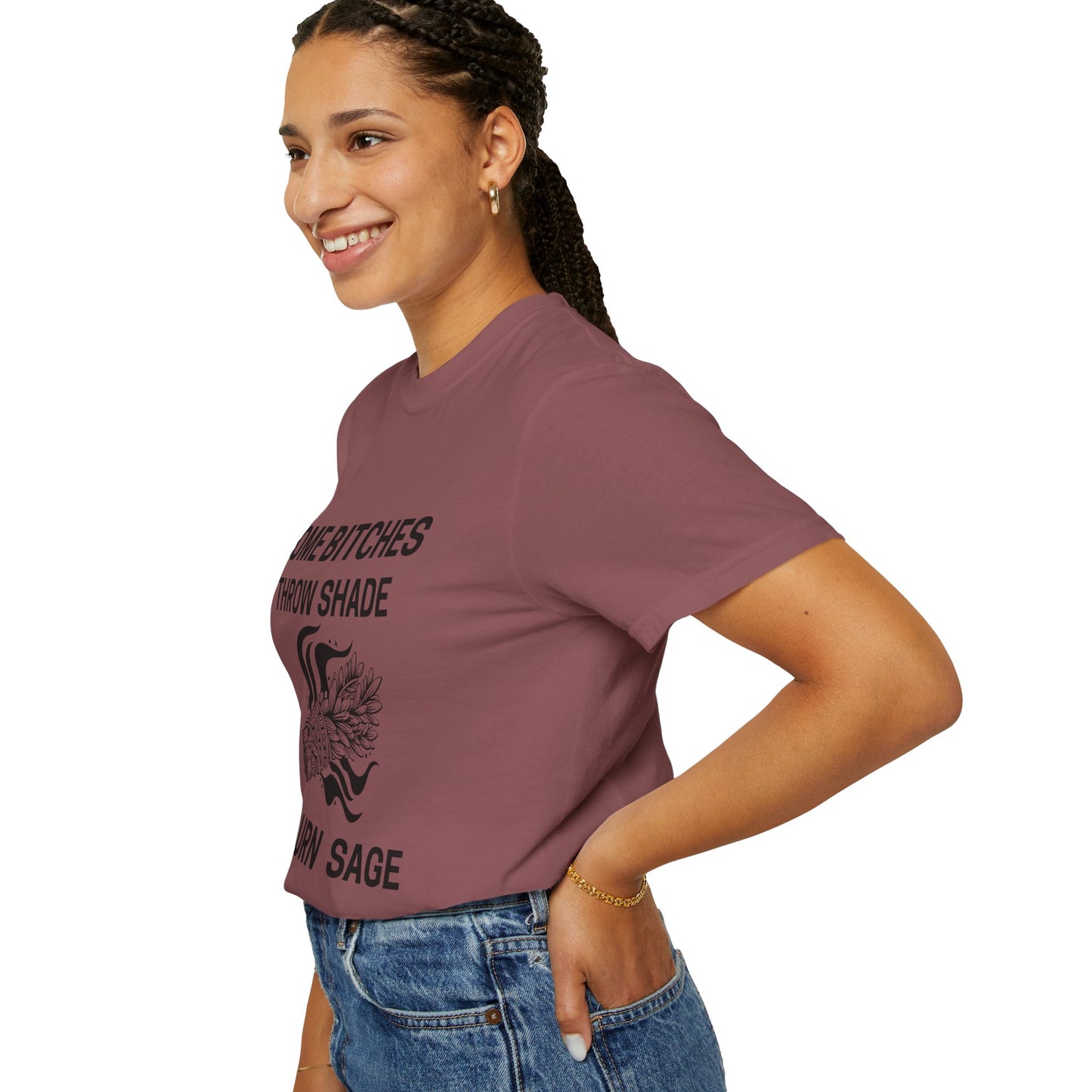 Throw Shade? I Burn Sage Tee 💫