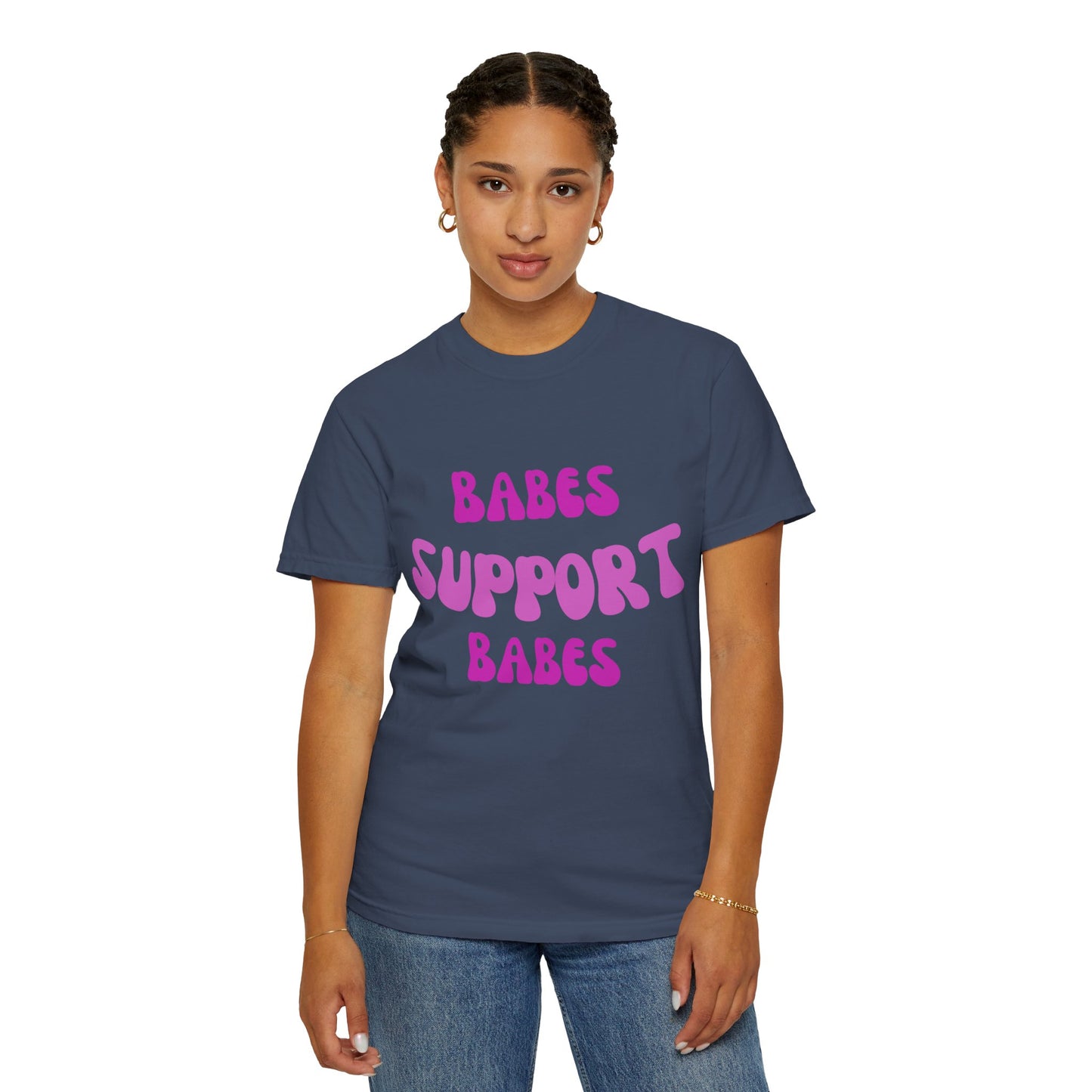 💞 Babes Support Babes Tee