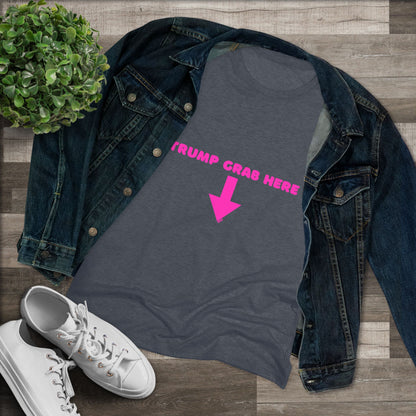 👇🏼Politically Incorrect Grab Here Tee (Trump Edition)