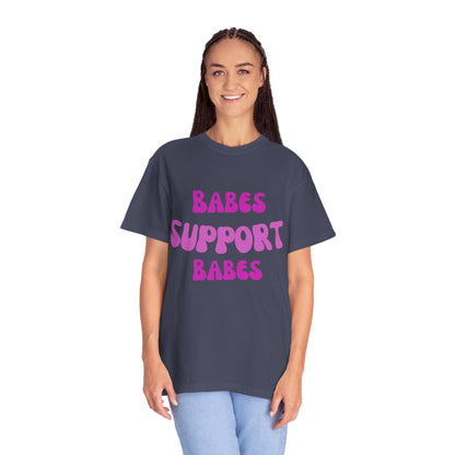 💞 Babes Support Babes Tee