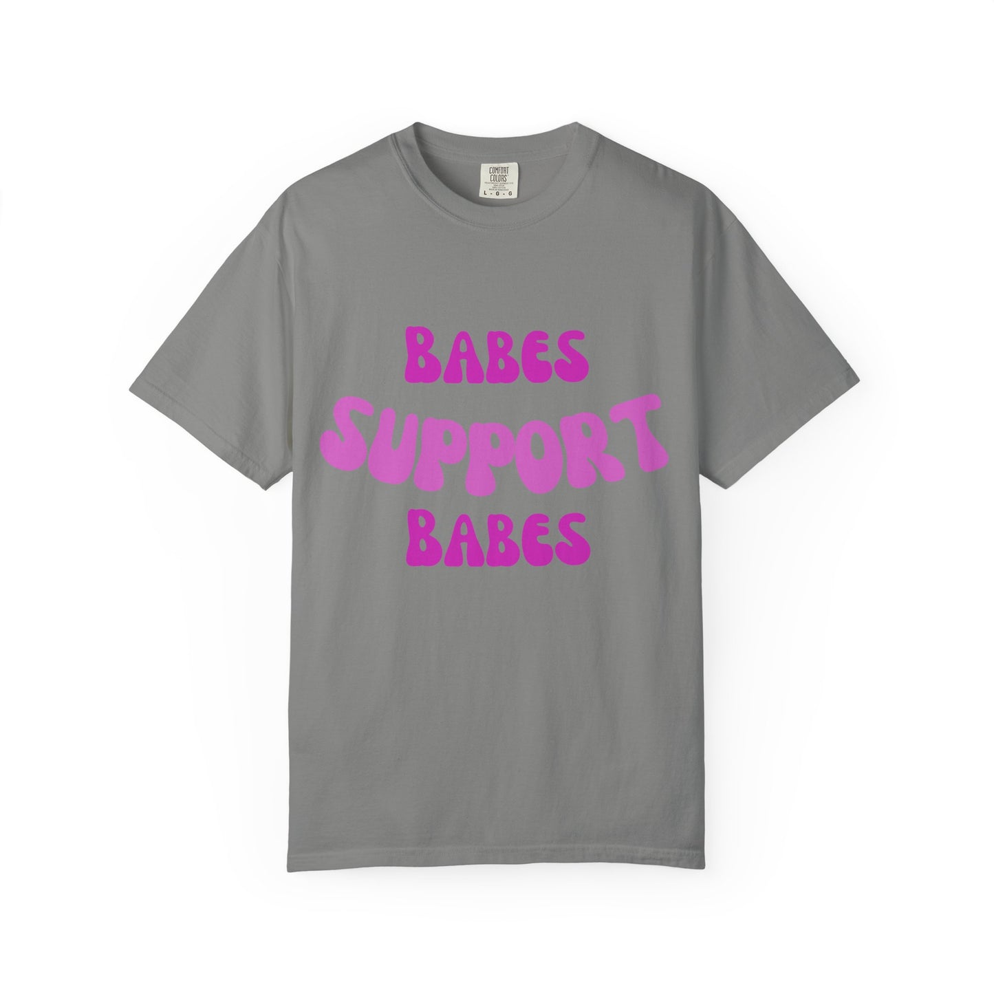 💞 Babes Support Babes Tee
