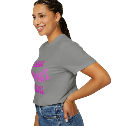 💞 Babes Support Babes Tee