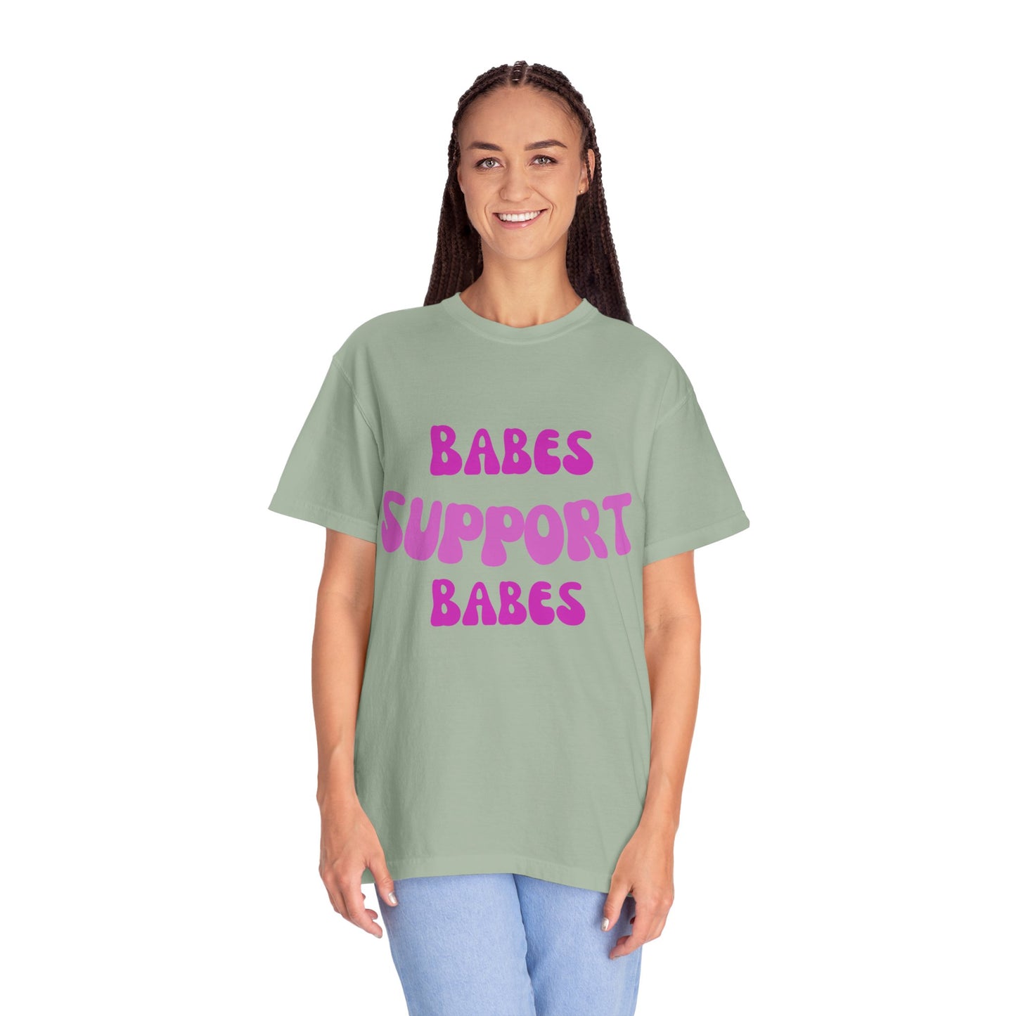 💞 Babes Support Babes Tee