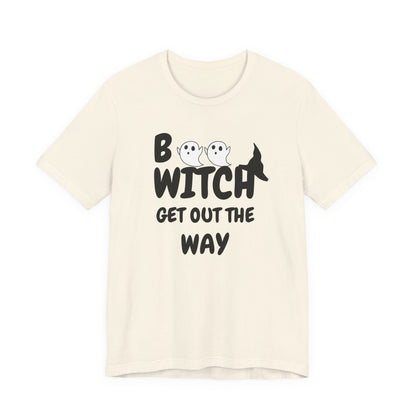 Halloween Ghost Tee, Fun Unisex Jersey Short Sleeve Tee, Boo Witch Get Out The Way Shirt, Spooky Vibes, Fall Fashion, Gift for Friends