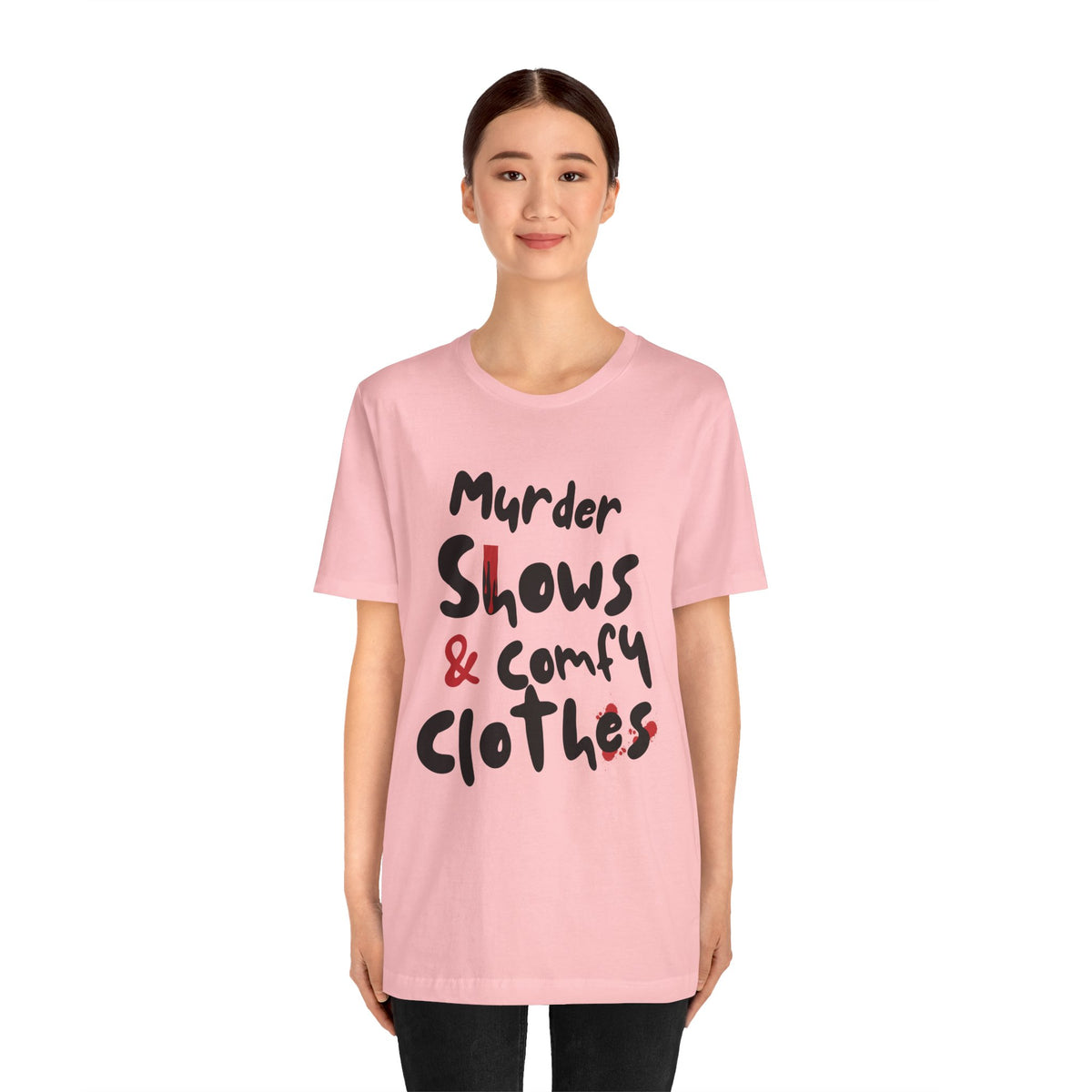 Murder Shows & Comfy Clothes Tee, Funny Graphic T-Shirt for TV Fans, Gift for True Crime Lovers, Casual Wear, Unique Gift Idea