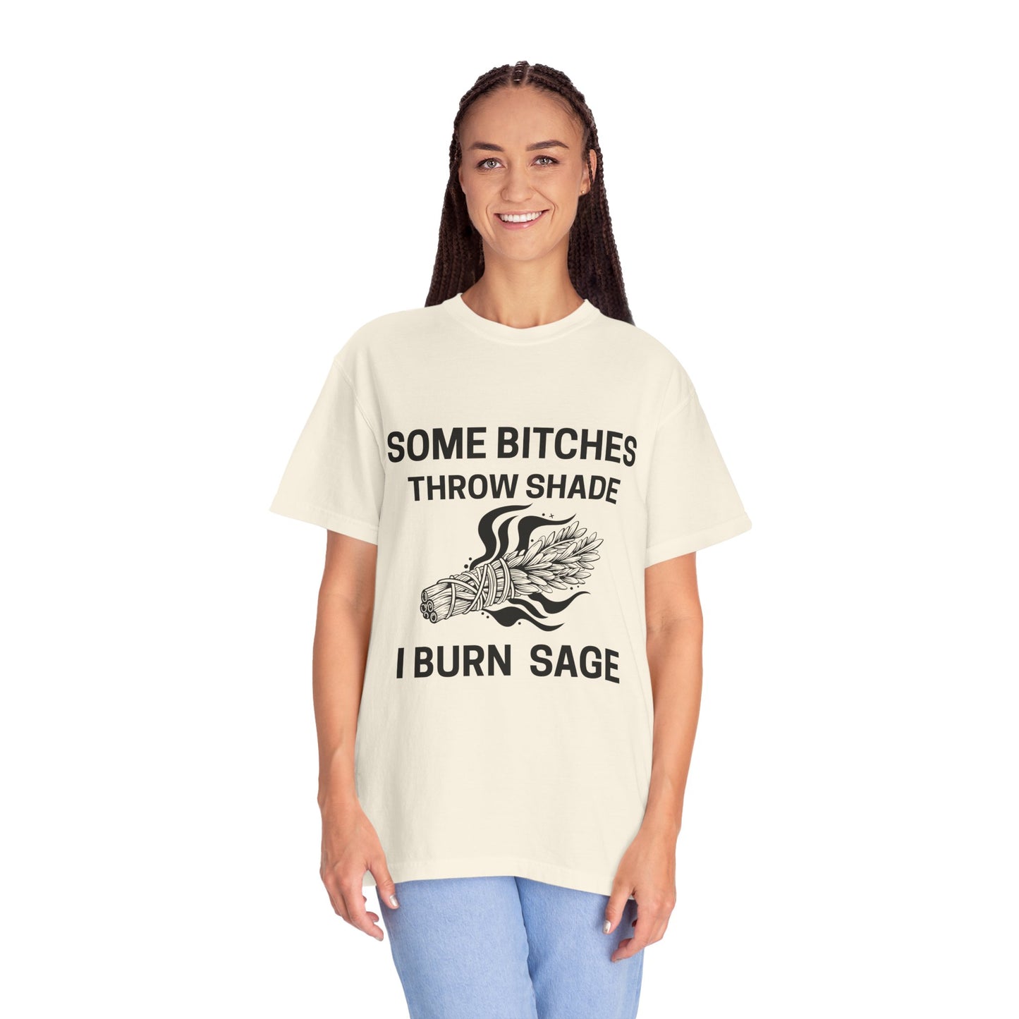 Throw Shade? I Burn Sage Tee 💫