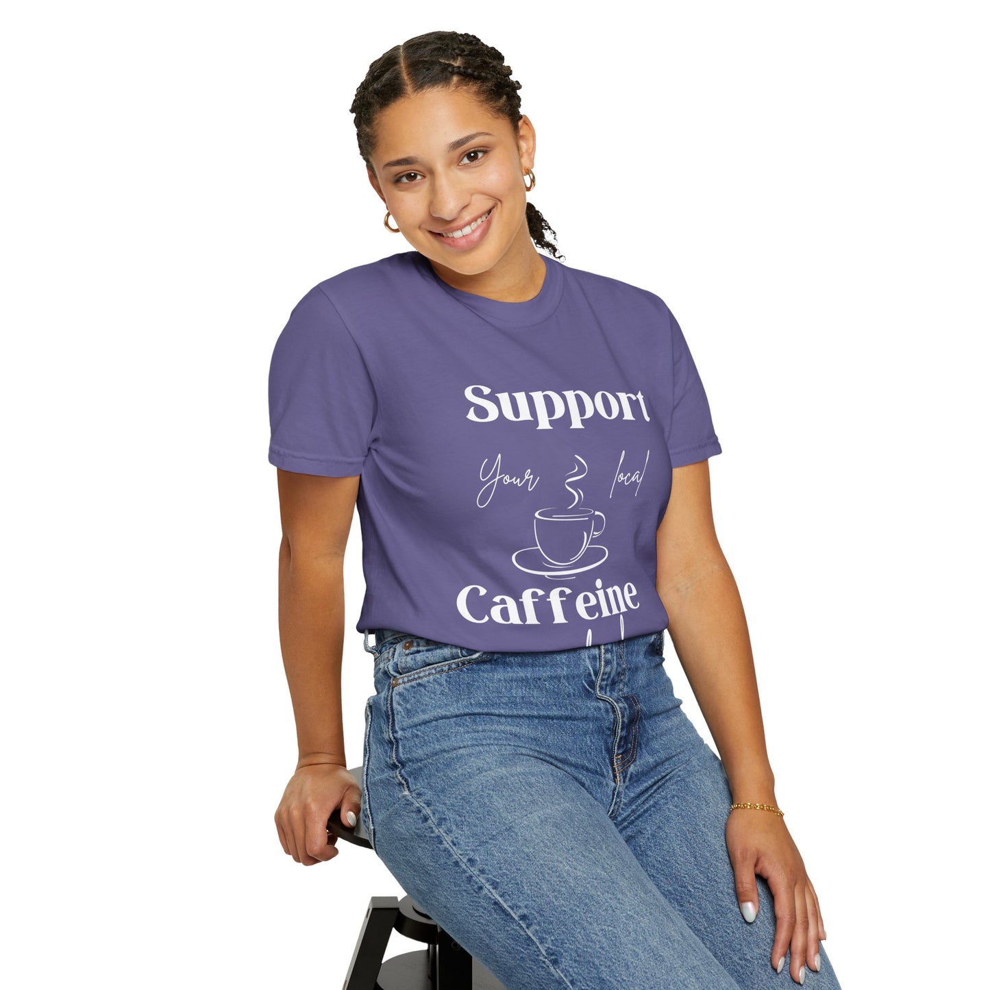 🧋Support Your Local Caffeine Dealer Tee