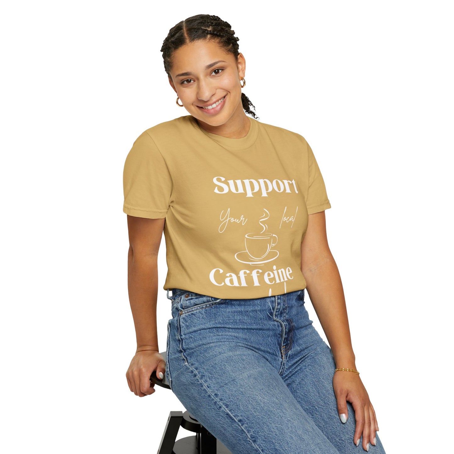 🧋Support Your Local Caffeine Dealer Tee