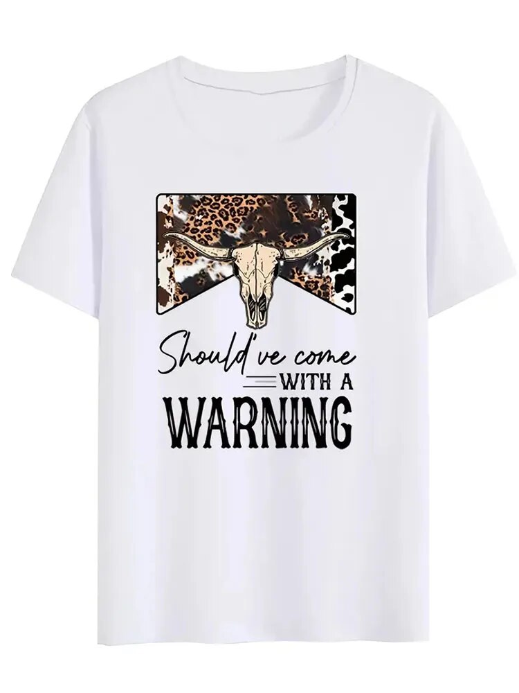 Should've Come with A Warning Print Women T Shirt Cowboy T-Shirt