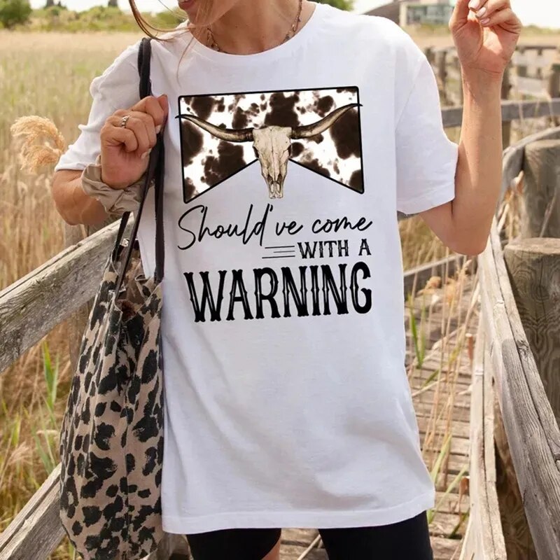 Should've Come with A Warning Print Women T Shirt Cowboy T-Shirt