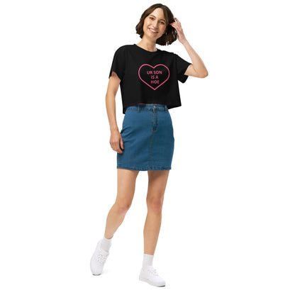 💔 “UR SON IS A HOE” Crop Tee