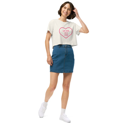💔 “UR SON IS A HOE” Crop Tee
